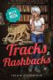 [Mitzy Moon 09] • Tracks and Flashbacks · Paranormal Cozy Mystery (Mitzy Moon Mysteries Book 9)